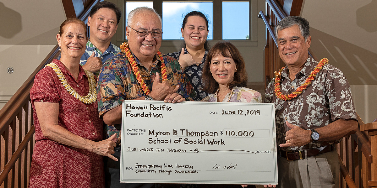 University of Hawai'i at Mānoa Myron B. Thompson School of Social Work, Hawaii Pacific Foundation, Inc. check presentation